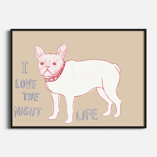“I Love the Nightlife” (22” x 30”)