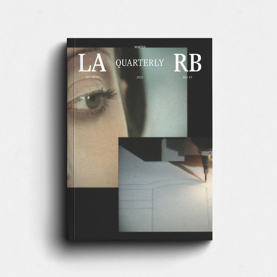 LARB Quarterly, no. 47: Security